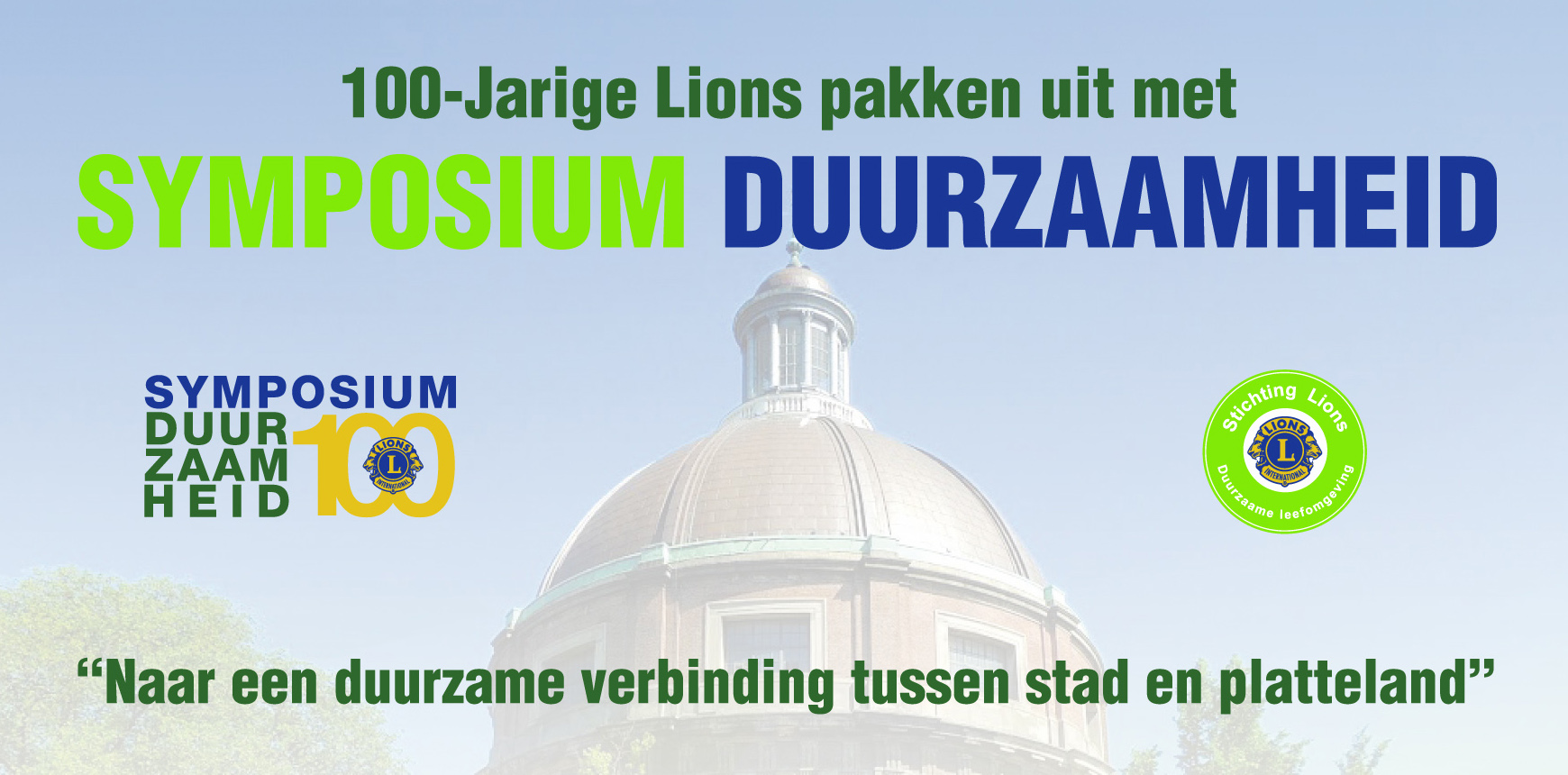 Je bekijkt nu Lions Centennial Symposium Duurzaamheid